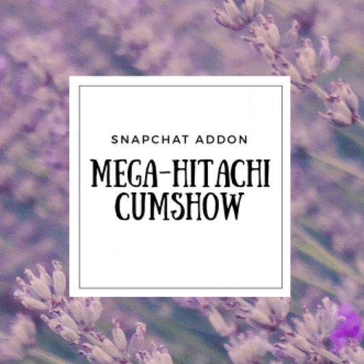Snapchat Addon: MASSIVE Hitachi Cumshow