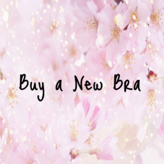 Buy A New Bra