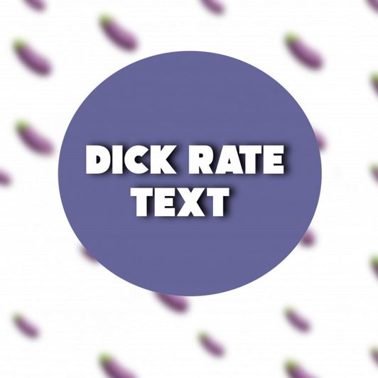 DICK RATE TEXT