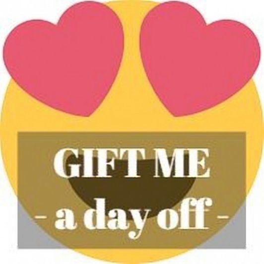 GIFT ME A Day Off
