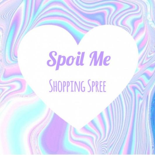 Spoil Me: Shopping Spree