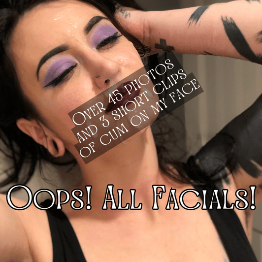 Oops! All Facials
