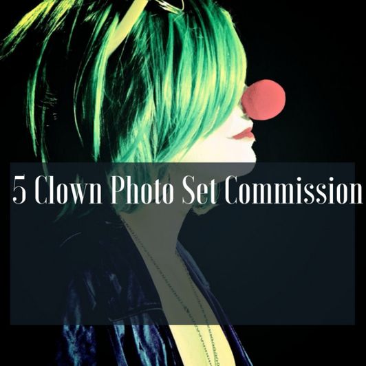5 Clown Photo Set Commission