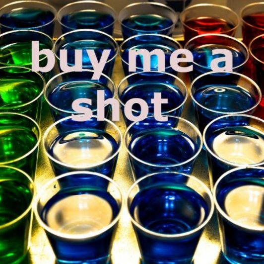 buy me a shot