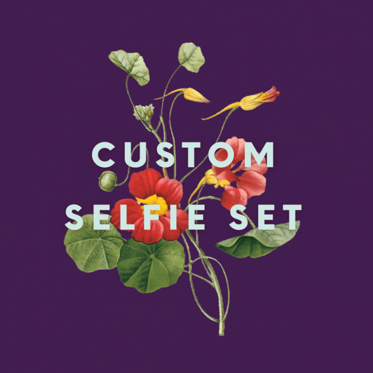 Custom Selfie Set: 25 pics