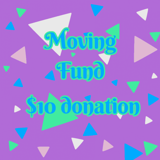 Moving Fund 10 Dollars