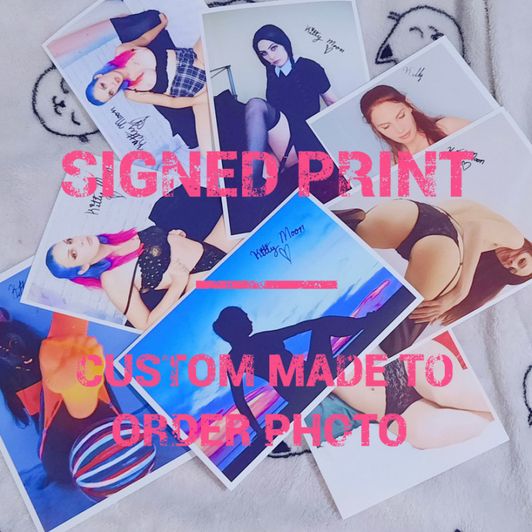 Signed Print 4x6 Custom photo