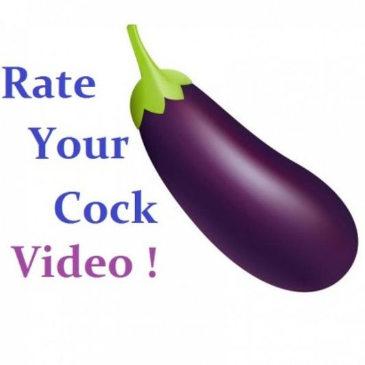 Let me rate your cock !