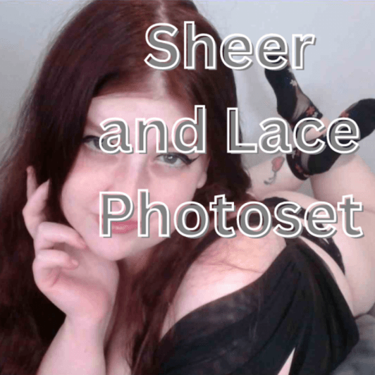 Sheer and Lace Photoset