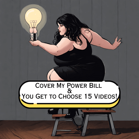 Cover My Power Bill: Choose 15 Videos!