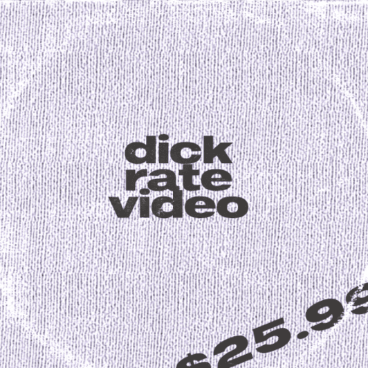 Dick Rating Video