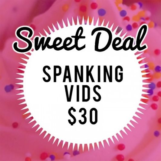 Sweet Deal: All My Spanking Vids