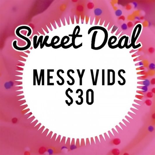 Sweet Deal: All My Wet And Messy Vids