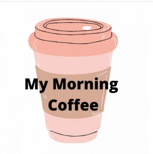 My Morning Coffee