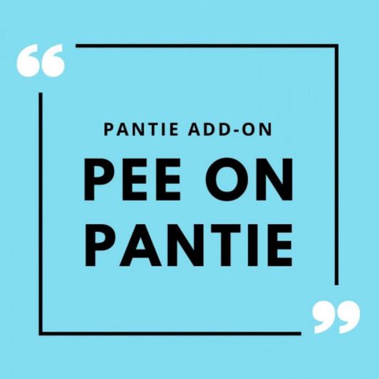 Pee On Pantie Add On
