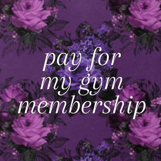 Pay for my gym membership