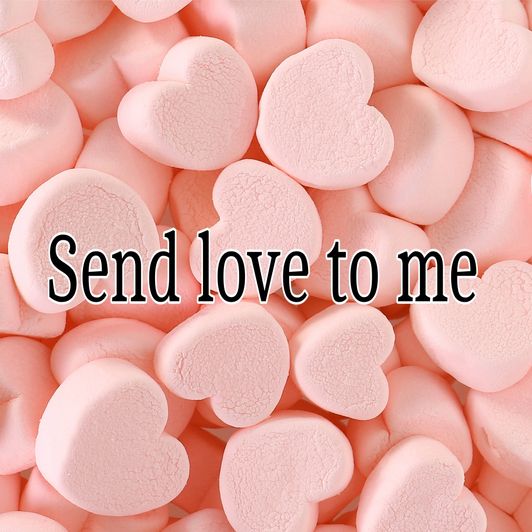 Send love to me