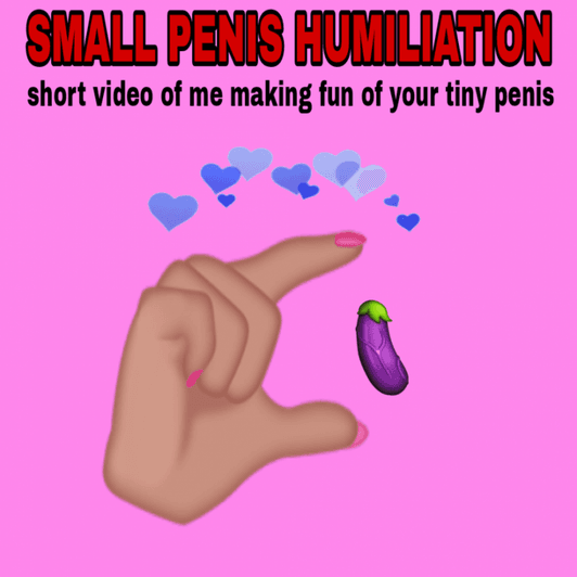 Small penis HUMILIATION
