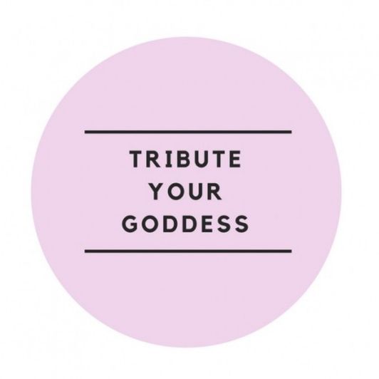 Tribute Your Goddess