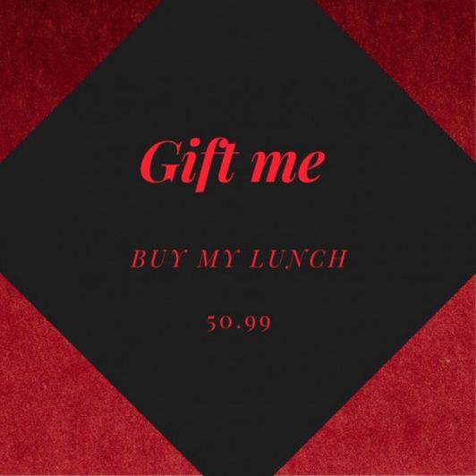 GIFT ME  Buy my lunch