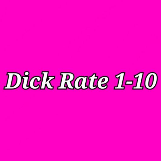 Dick Rate 1 through 10