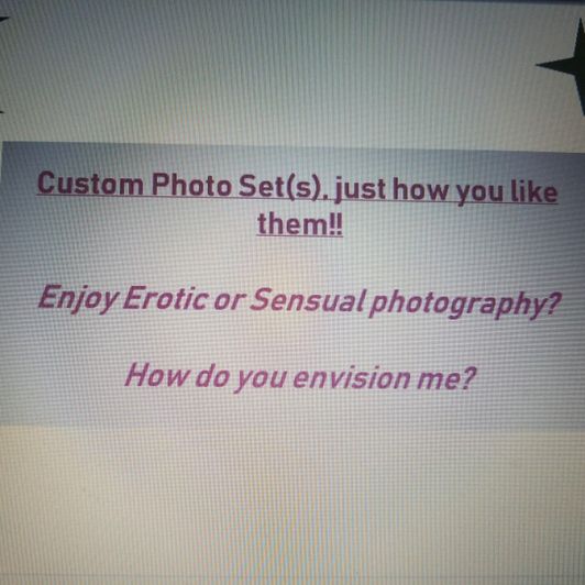 Custom Pictures Just How You Like Them!!