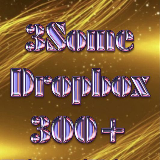 3Some DropBox For LifeTime