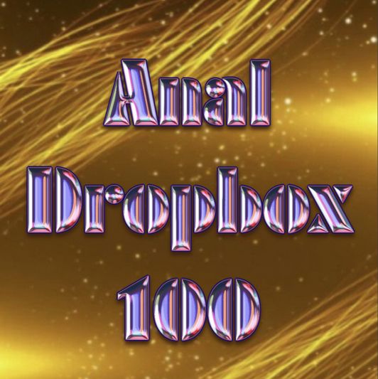 Anal DropBox For A Month