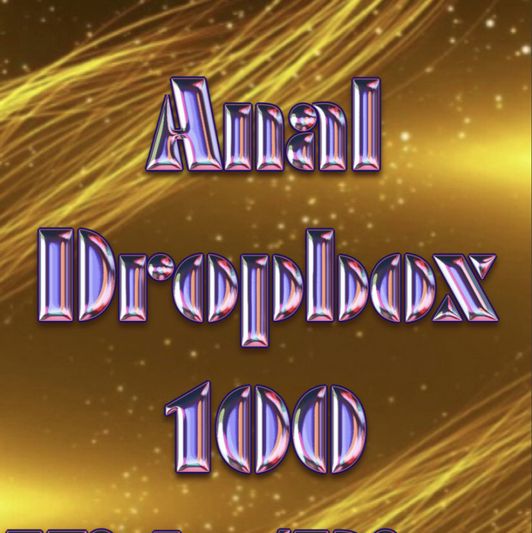 Anal DropBox For A Year