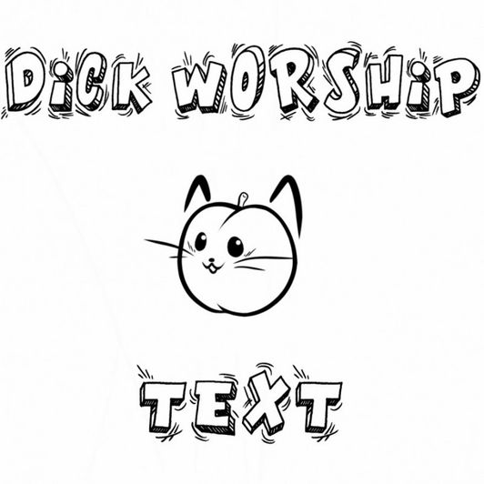 Dick Worship: text