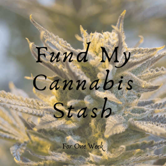 Fund My Cannabis Stash