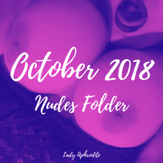 October 2018 Nudes Folder