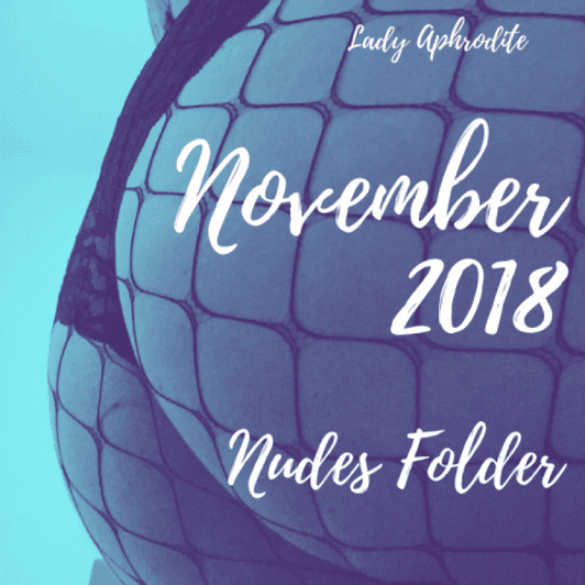 November 2018 Nudes Folder