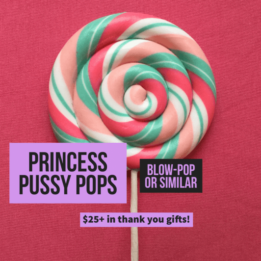 Princess Pussy Pops