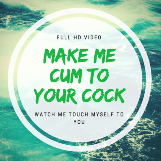 Custom Video Cumming for Your Cock