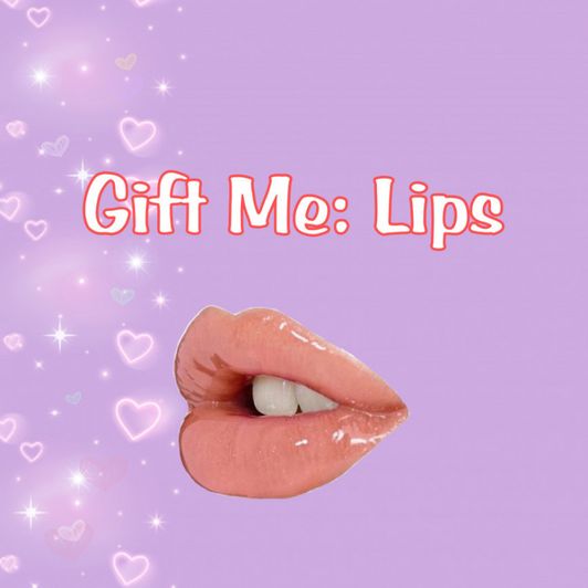 Gift Me: Lips