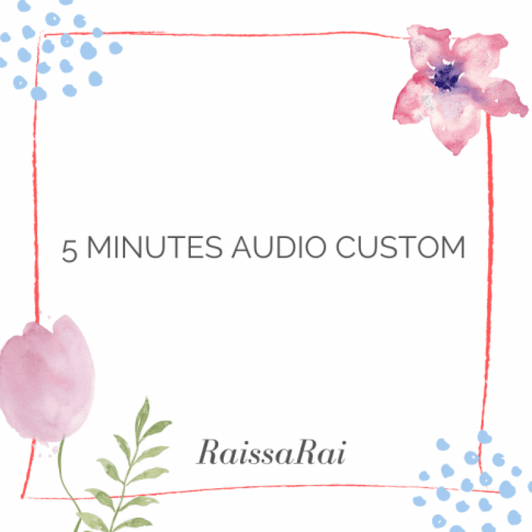 5 Minutes Audio Custom