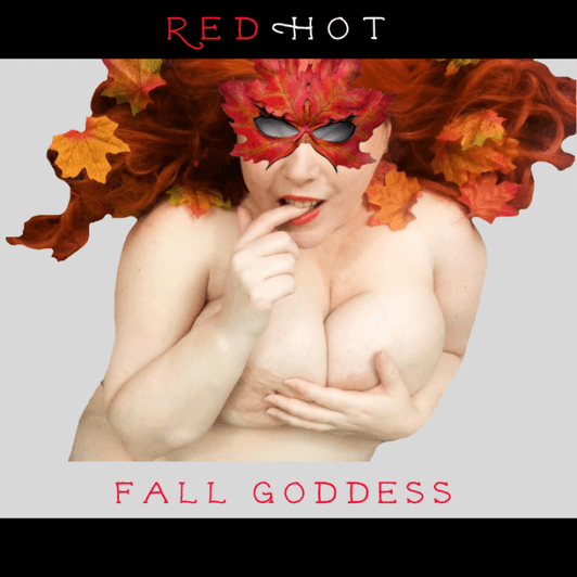 RedHot Fall Goddess