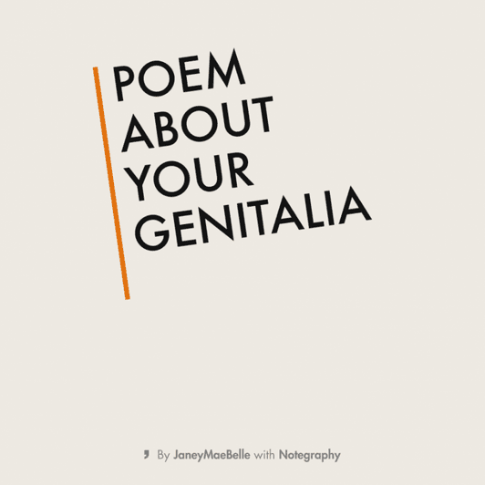 Poem About Your Genitalia