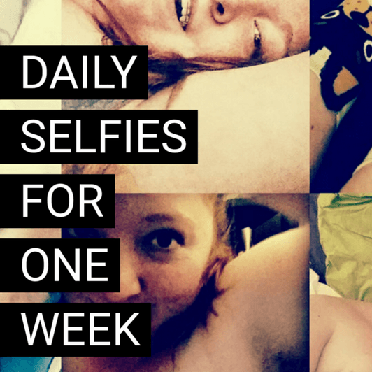Daily Selfies for One Week