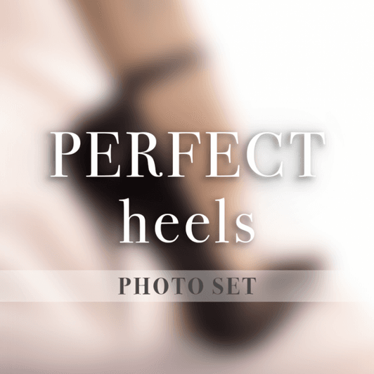 Perfect heels