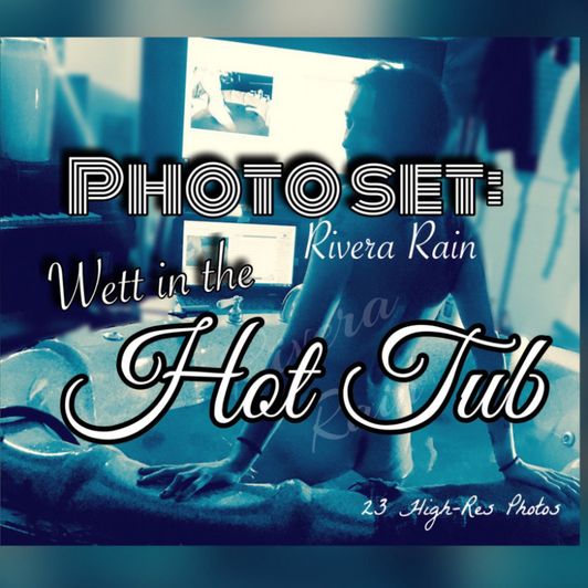 Wett in the Hot Tub Nude Photoset