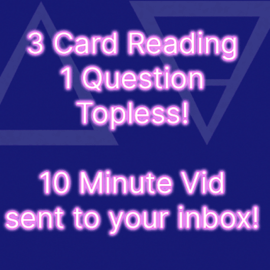 Topless 3 Card Tarot Reading
