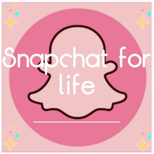 Snapchat For Life
