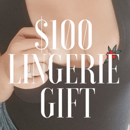 100 lingerie gift