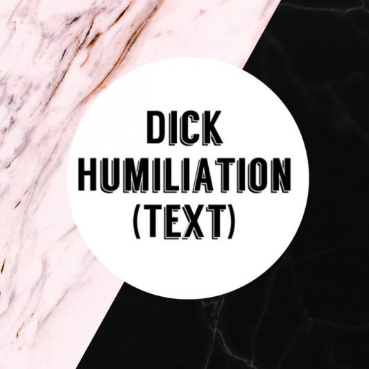 Dick Humiliation Text