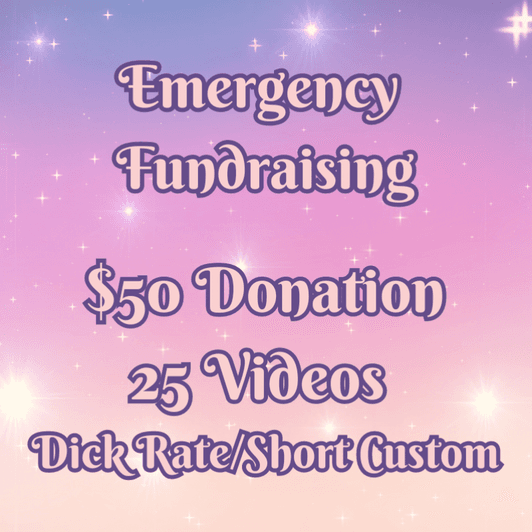 Emergency Fundraising: 50 dollar donation