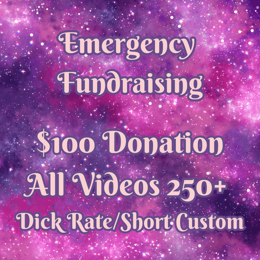 Emergency Fundraising: 100 dollar donation
