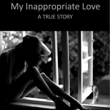 My Inappropriate Love