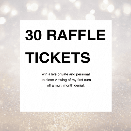 Private show raffle tickets